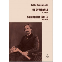 VI symfonia na organy. Feliks Nowowiejski