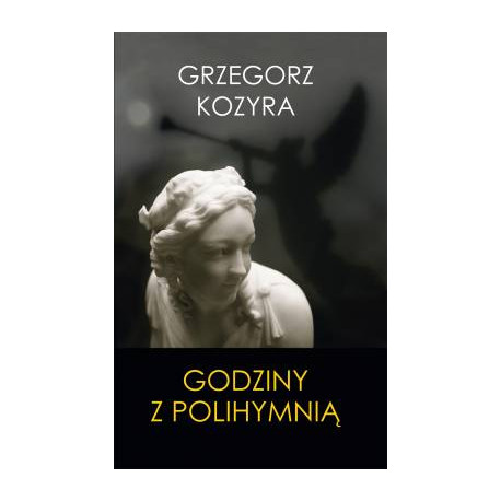 Godziny z Polihymnią. Grzegorz Kozyra.