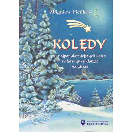 Kolędy. 11 najpopularniejszych kolęd w łatwym układzie na gitarę. Zbigniew Pieńkos.
