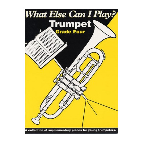 What Else Can i Play ? Trumpet .Grade 4