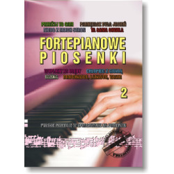 Fortepianowe piosenki 2 Polskie przeboje w opracowaniu na fortepian