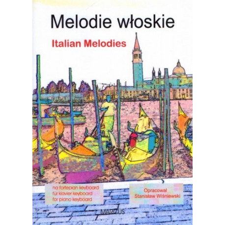 Melodie włoskie na fortepian lub keyboard w opracowaniu M.S. Wiśniewskich