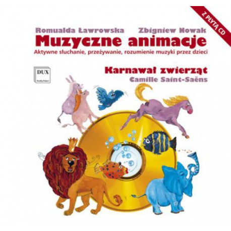 Karnawał zwierząt. Camille Saint-Saens