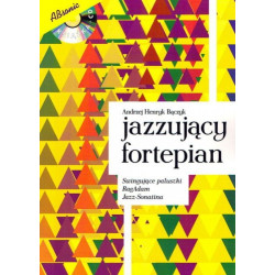 Jazzujacy fortepian (+CD) Andrzej Bączyk