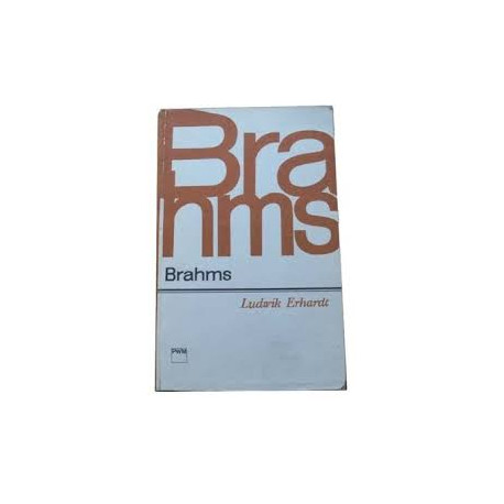 Brahms. Ludwik Erhardt
