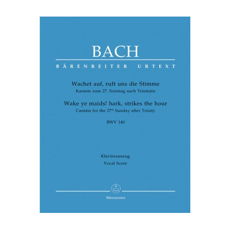 Bach, JS: Cantata No. 140: Wachet auf, ruft uns die Stimme (BWV 140) (Urtext) J.S.Bach