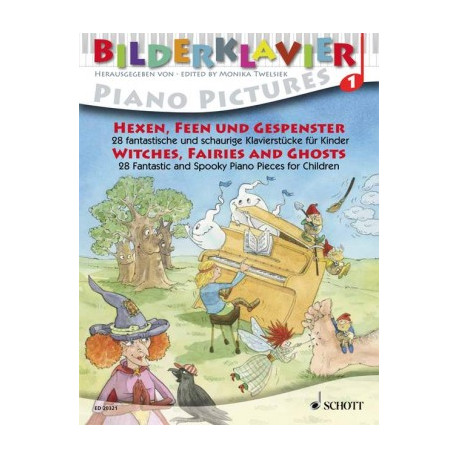 Witches, Fairies and Ghosts 28 Fantastic and Spooky Piano Pieces for Children