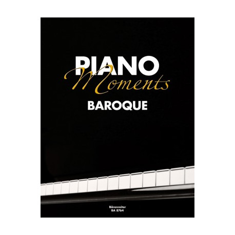 View full details  Various Composers: Piano Moments. Favourite Classics arranged for Piano
