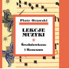 Piotr Orawski, Lekcje muzyki · Średniowiecze i Renesans