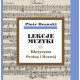 Piotr Orawski, Lekcje muzyki · Klasycyzm · Prolog i rozwój