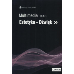 Multimedia. T. 1, Estetyka - Dźwięk