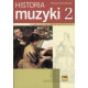 Historia muzyki 2  Podręcznik dla szkół muzycznych Danuta Gwizdalanaka