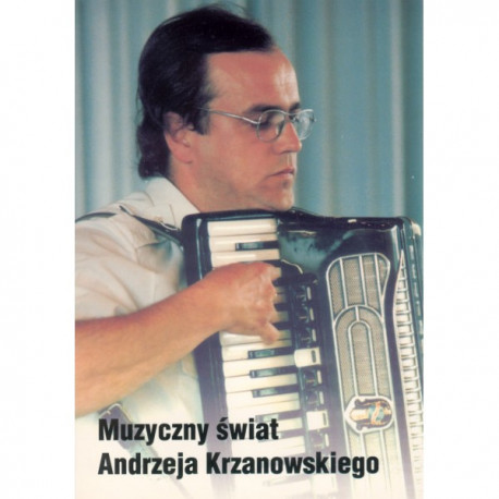 Muzyczny świat Andrzeja Krzanowskiego Materiały z sesji naukowej