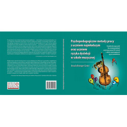 U. Bissinger-Ćwierz – Psychopedagogiczne metody pracy z uczniem najmłodszym oraz uczniem ryzyka dysleksji w szkole muzycznej.