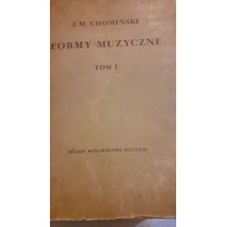 Formy muzyczne t. 1 J.M.Chomiński