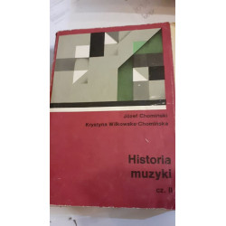 Historia Muzyki t.II, J.Chomiński, K.Wilkowska-Chomińska