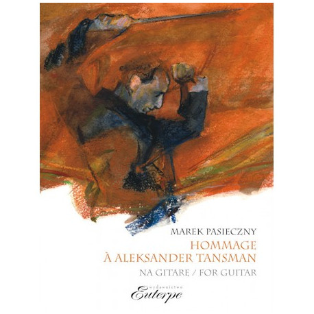 Marek Pasieczny  Hommage a Aleksander Tansman na gitarę solo
