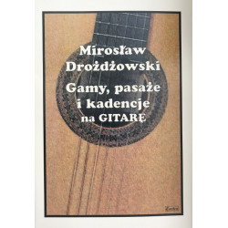 Gamy, pasaże i kadencje na gitarę - M. Drożdżowski