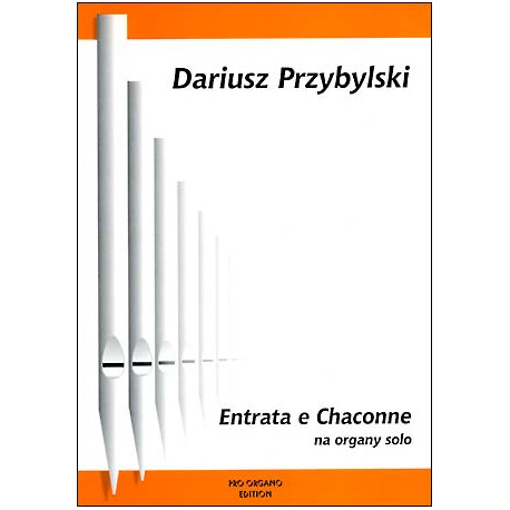 Entrata e chaconne na organy solo Dariusz Przybylski