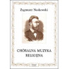 Chóralna muzyka religijna Zygmunt Noskowski