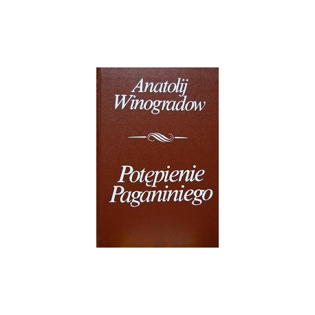 Potępienie Paganiniego. Anatolij Winogradow.
