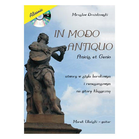 In Modo Antiquo - Amicis et Genio - utwory w stylu barokowym i renesansowym na gitarę klasyczną