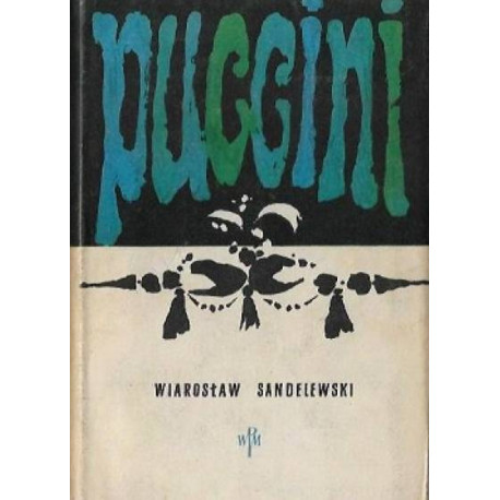 Puccini. Wiarosłw Sandelewski
