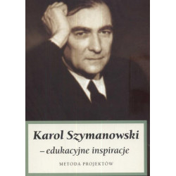 Larol Szymanowski - edukacyjne inspiracje Metoda projektów