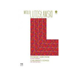 Witold Lutosławski  Piosenki dziecinne na głos i fortepian (+CD