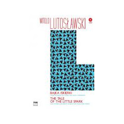 Witold Lutosławski  Bajka iskierki i inne piosenki dla dzieci na głos i fortepian (+CD)