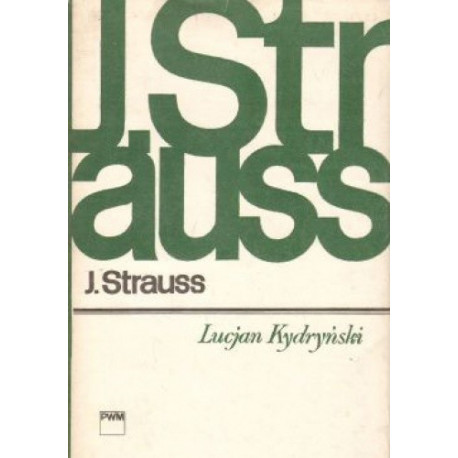 J. Strauss. Lucjan Kydryński