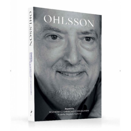 Pianista Rozmowy z Garrickiem Ohlssonem