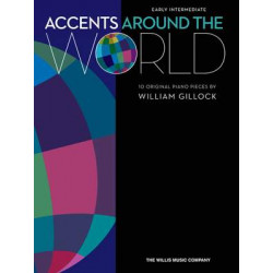 William Gillock: Accents Around the World