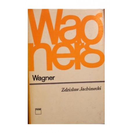 Wagner.  Zdzisław Jachimecki