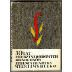 50 lat Miedzynarodowych Konkursów Imienia Henryka Wieniawskiego 1935 - 1985 Grabkowski, Połczyński