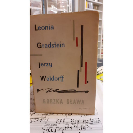 Gorzka sława. J.Waldorff, L.Gradstein