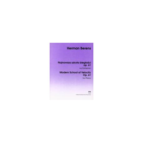 Hermann Berens  Najnowsza szkoła biegłości na fortepian op. 61