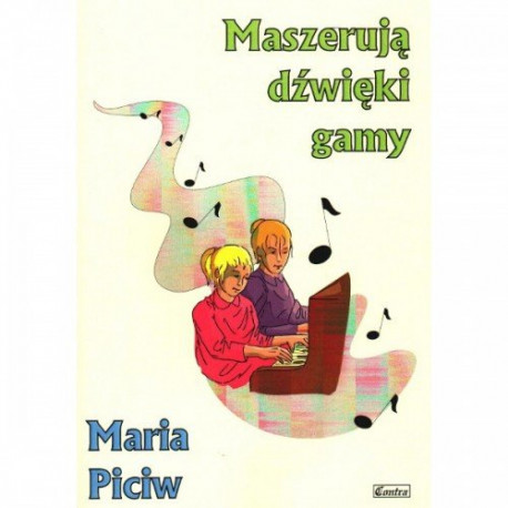 Maszeruja dźwięki gamy Piosenki dziecięce Maria Piciw