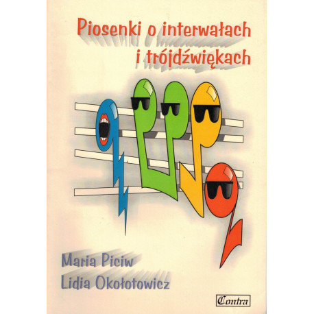 Piosenki o interwałach i trójdźwiękach  Maria Piciw, Lidia Okołotowicz