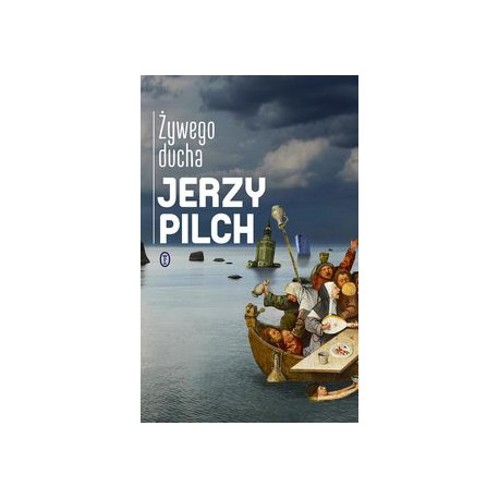 Żywego ducha. Jerzy Pilch