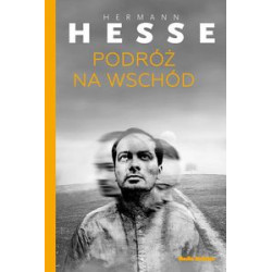 Podróż na wschód. Hermann Hesse