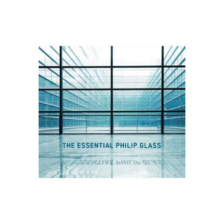 The Essential Philip Glass