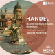 Handel: Music for the Royal Fireworks & Water Music