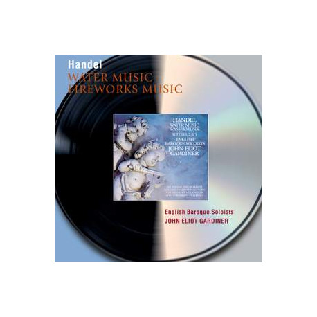 Handel: Music for the Royal Fireworks & Water Music
