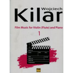 Muzyka filmowa na skrzypce/flet/ i fortepian 1. W.Kilar