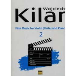 Muzyka filmowa na skrzypce/flet/ i fortepian 2. W.Kilar