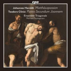 Heroldt: St. Matthew Passion & Clinio: St. John Passion