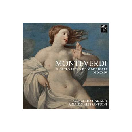 Monteverdi: Il sesto libro de madrigali, 1614