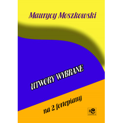 Moszkowski Maurycy, Utwory wybrane