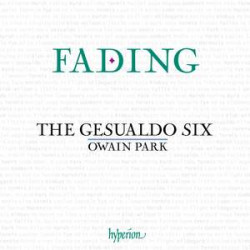 Fading  The Gesualdo Six, Owain Park